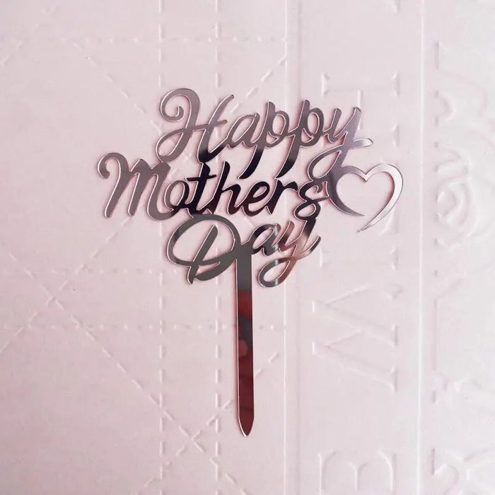 Happy Mothers Day Cake Topper - Rose Gold