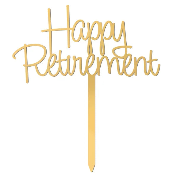 Happy Retirement Script Acrylic Gold Cake Topper