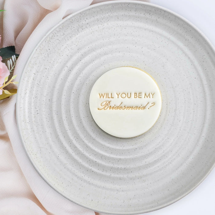 Will You Be My Bridesmaid? Embosser 60mm