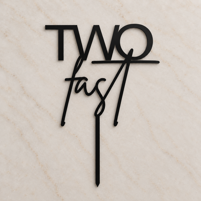 Two Fast Acrylic Cake Topper - Sweet Celebrate