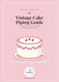 The Vintage Cake Piping Guide cover - printable PDF by Party Mix Perth