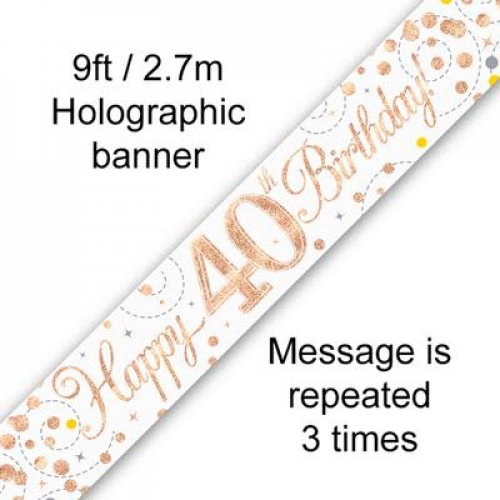 Sparkling Fizz Rose Gold 40th Birthday Banner 2.7m